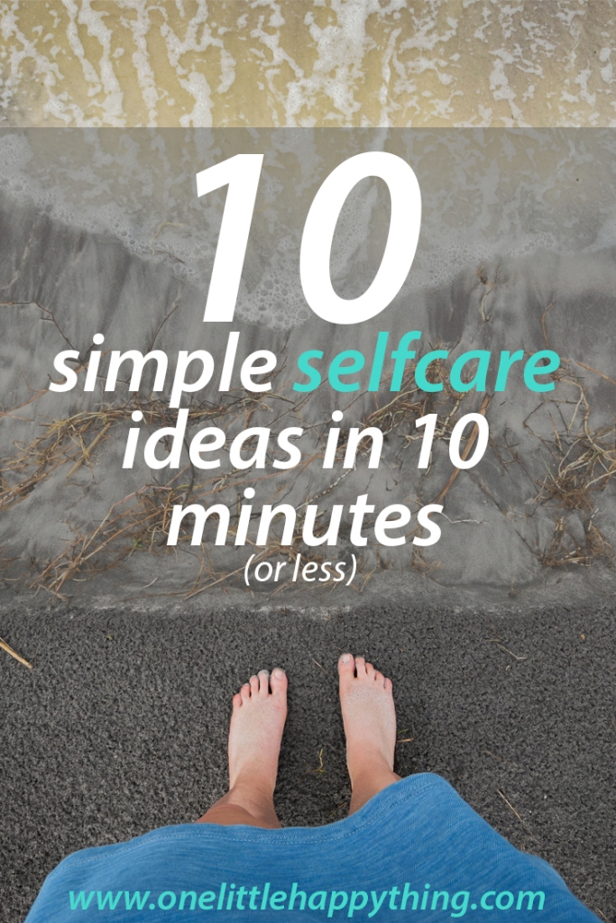 Simple & quick self care inspiration